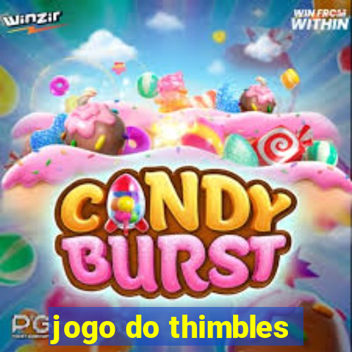 jogo do thimbles